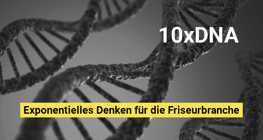 10-faches Wachstum durch exponentielles Denken im Salon